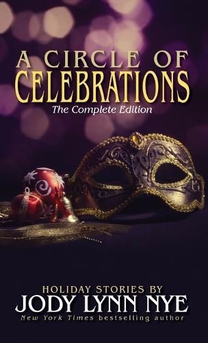 Circle of Celebrations By Jody Lynn Nye 9781680575774 (Hardback)