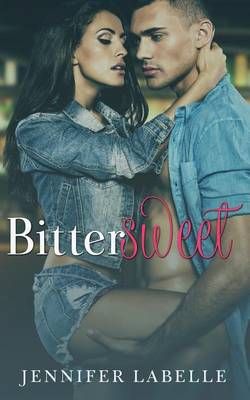 Bittersweet By Jennifer Labelle 9781680581744 (Paperback)