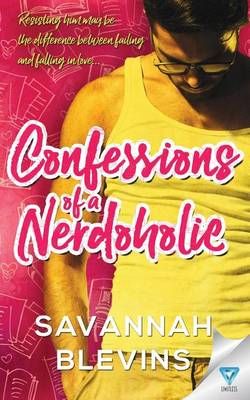 Confession Of A Nerdoholic By Savannah Blevins 9781680589610
