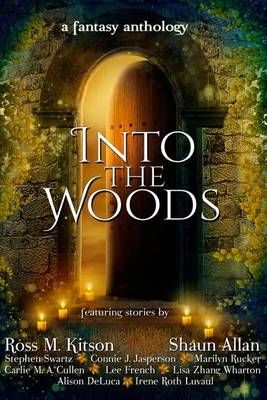 Into the Woods By Shaun Allan, Ross M Kitson, Stephen Swartz