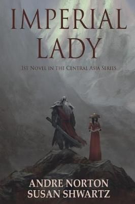 Imperial Lady By Andre Norton 9781680680171 (Paperback)