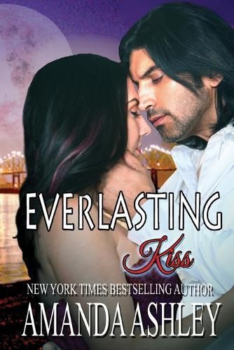 Everlasting Kiss By Amanda Ashley 9781680680942 (Paperback)
