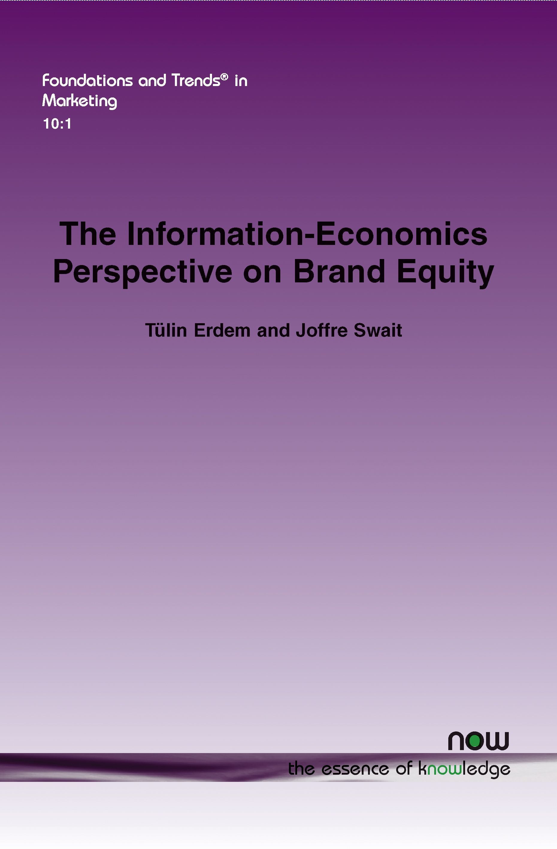 The Information-Economics Perspective on Brand Equity By Tülin Erdem