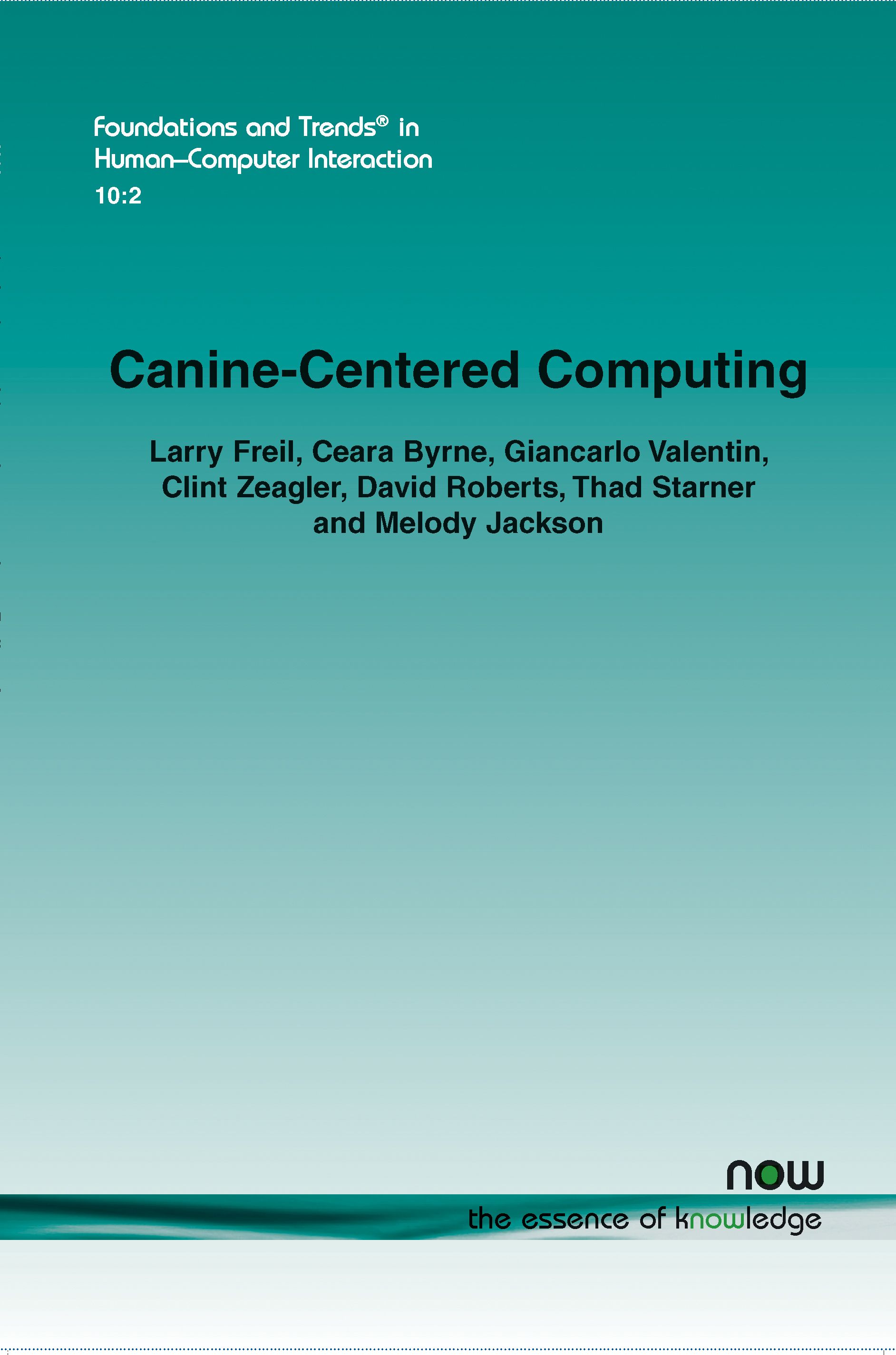Canine-Centered Computing By Larry Freil 9781680832440 (Paperback)