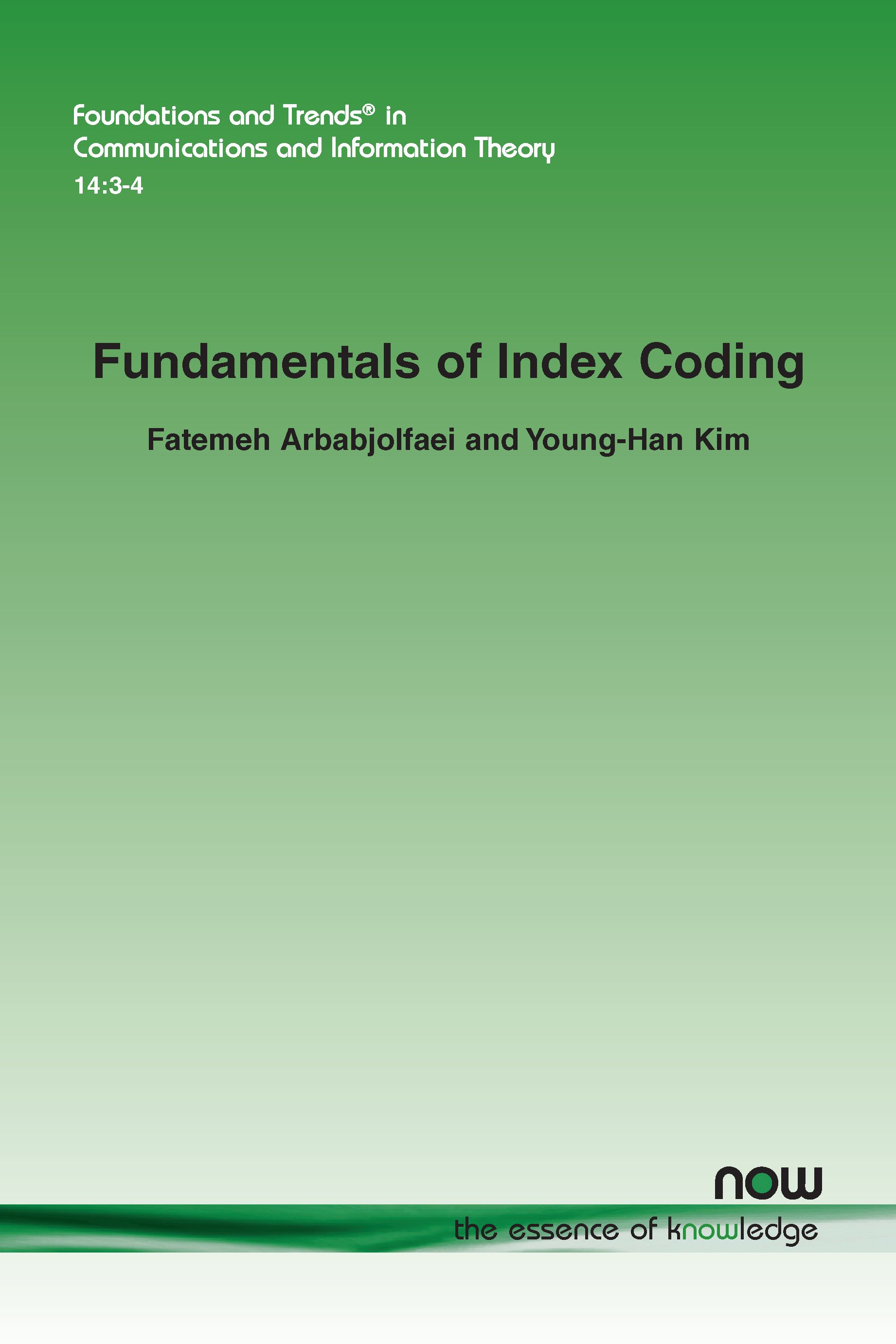 Fundamentals of Index Coding By Fatemeh Arbabjolfaei 9781680834925