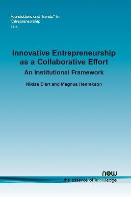 Innovative Entrepreneurship as a Collaborative Effort By Niklas Elert