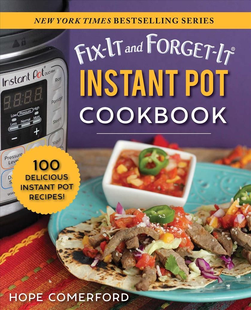 Fix-It and Forget-It Instant Pot Cookbook By Hope Comerford