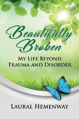 Beautifully Broken By Hemenway 9781681028385 (Paperback)