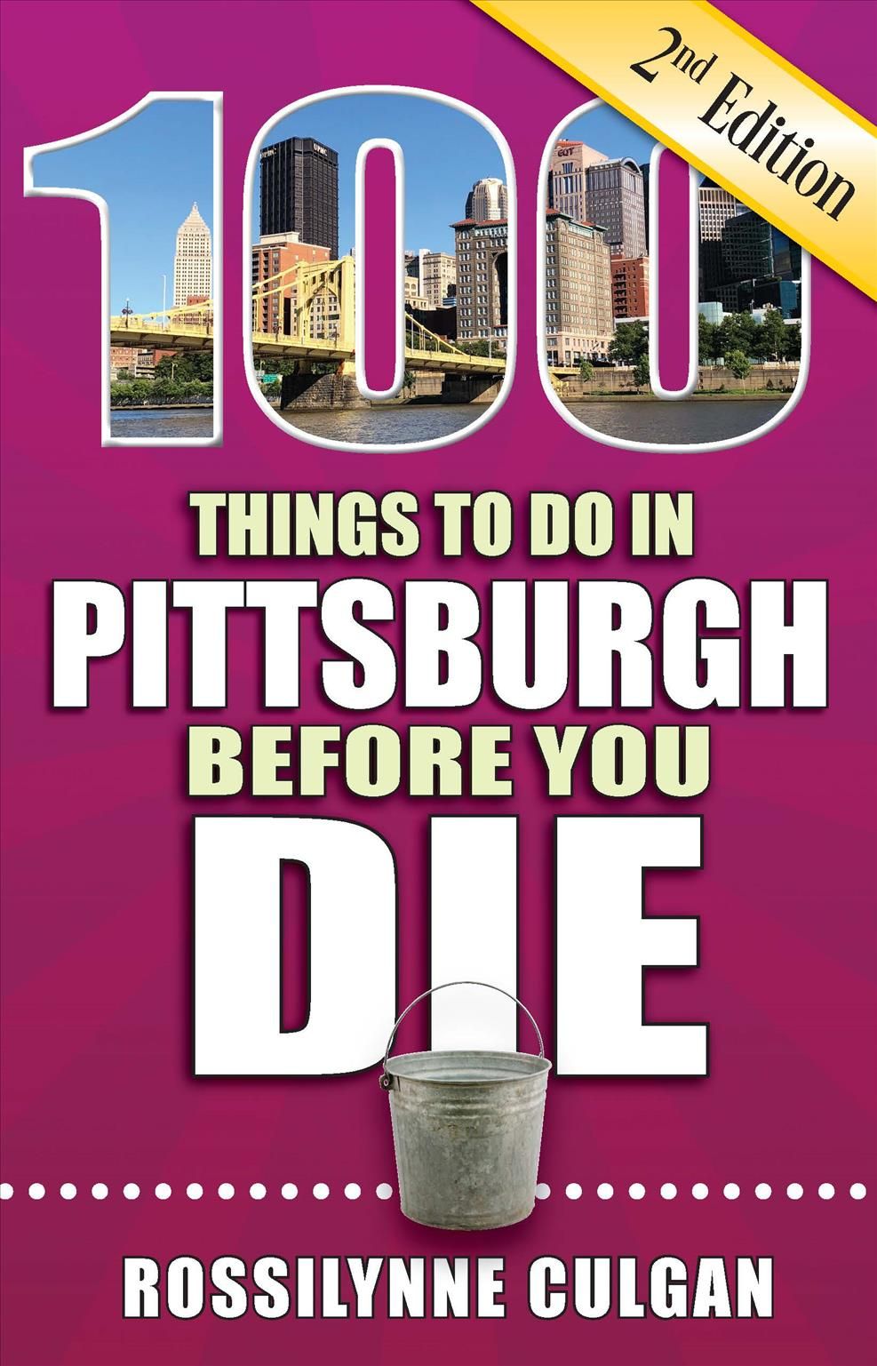 100 Things to Do in Pittsburgh Before You Die, 2nd Edition (Paperback)