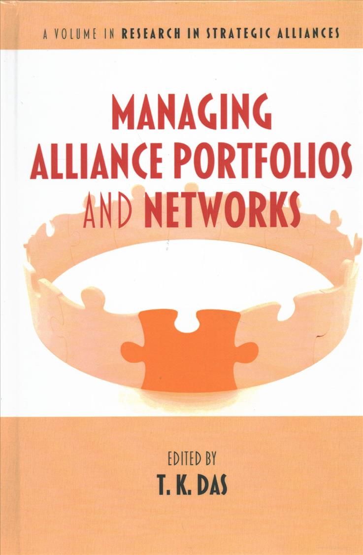 Managing Alliance Portfolios and Networks (hc) By K T Das (Hardback)