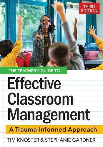 The Teacher's Guide for Effective Classroom Management 9781681256139