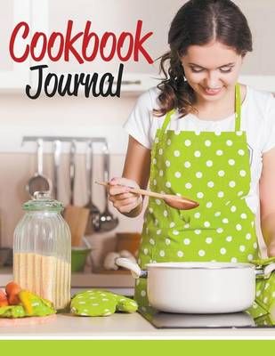 Cookbook Journal By Speedy Publishing LLC 9781681273310 (Paperback)