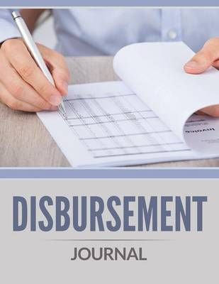 Disbursement Journal By Speedy Publishing LLC 9781681273808