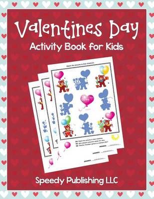 Valentines Day Activity Book for Kids By My Day Books 9781681275888