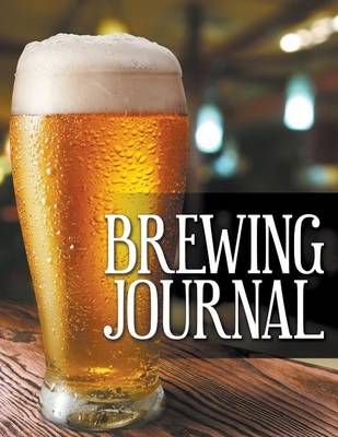 Brewing Journal By Speedy Publishing LLC 9781681278797 (Paperback)