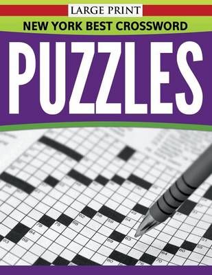 New York Best Crossword Puzzles (Large Print) By Speedy Publishing LLC