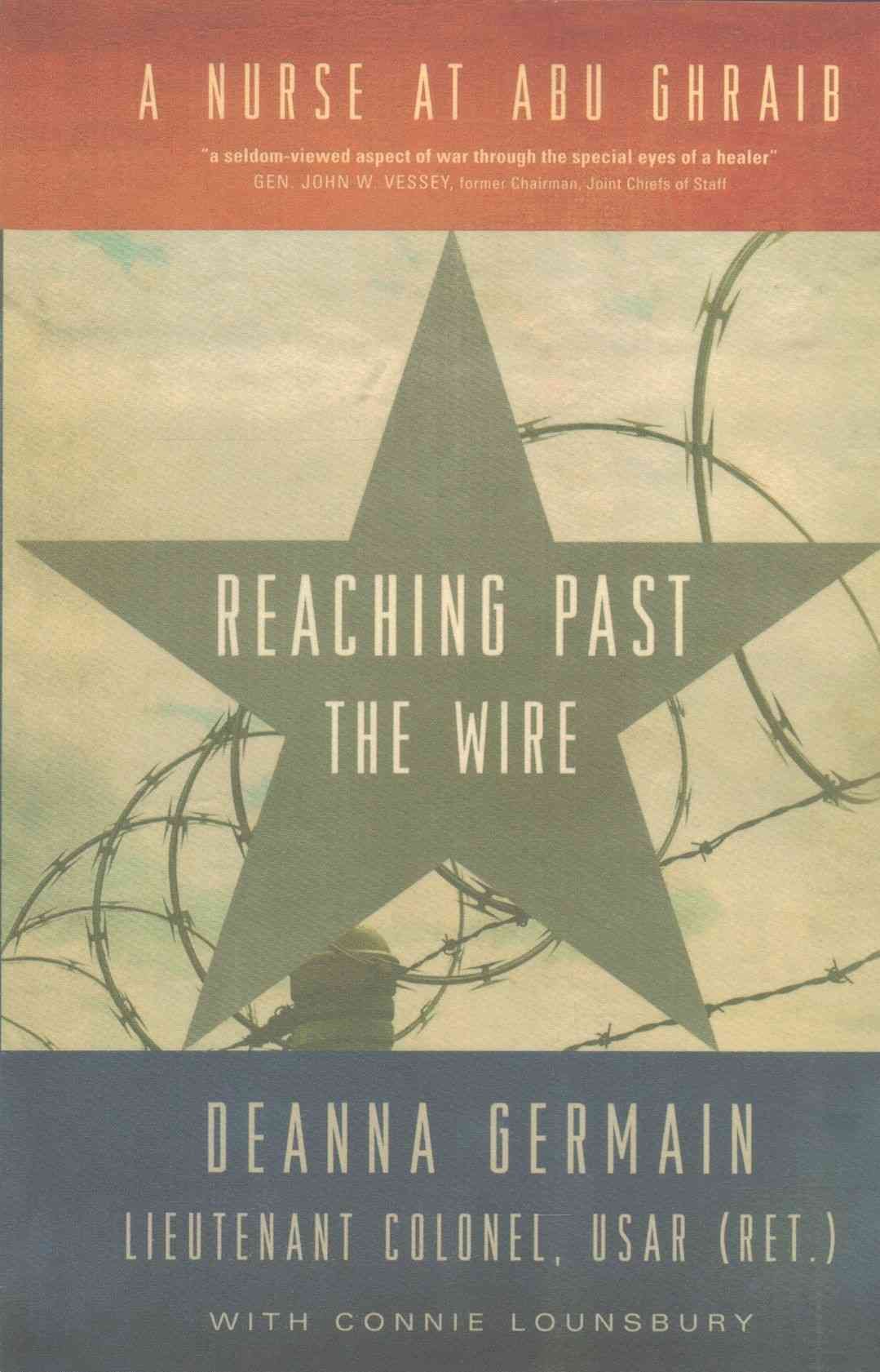 Reaching Past the Wire By Deanna Germain, Connie Lounsbury (Paperback)