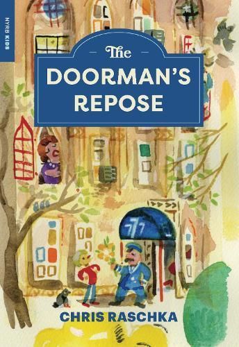 Doorman's Repose, The By Chris Raschka 9781681377902 (Paperback)