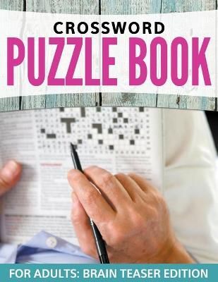 Crossword Puzzles For Adults By Speedy Publishing LLC 9781681450797