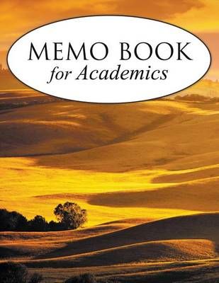 Memo Book For Academics By Speedy Publishing LLC 9781681451947