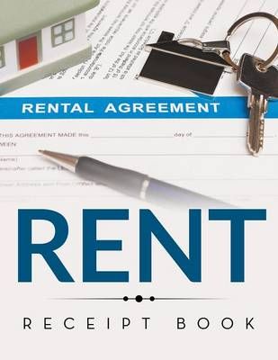 Rent Receipt Book By Speedy Publishing LLC 9781681456102 (Paperback)
