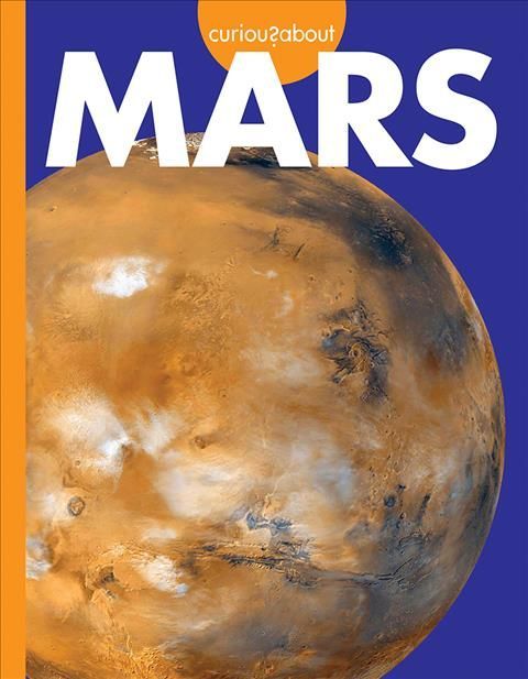 Curious About Mars By Rachel Grack 9781681526201 (Paperback)