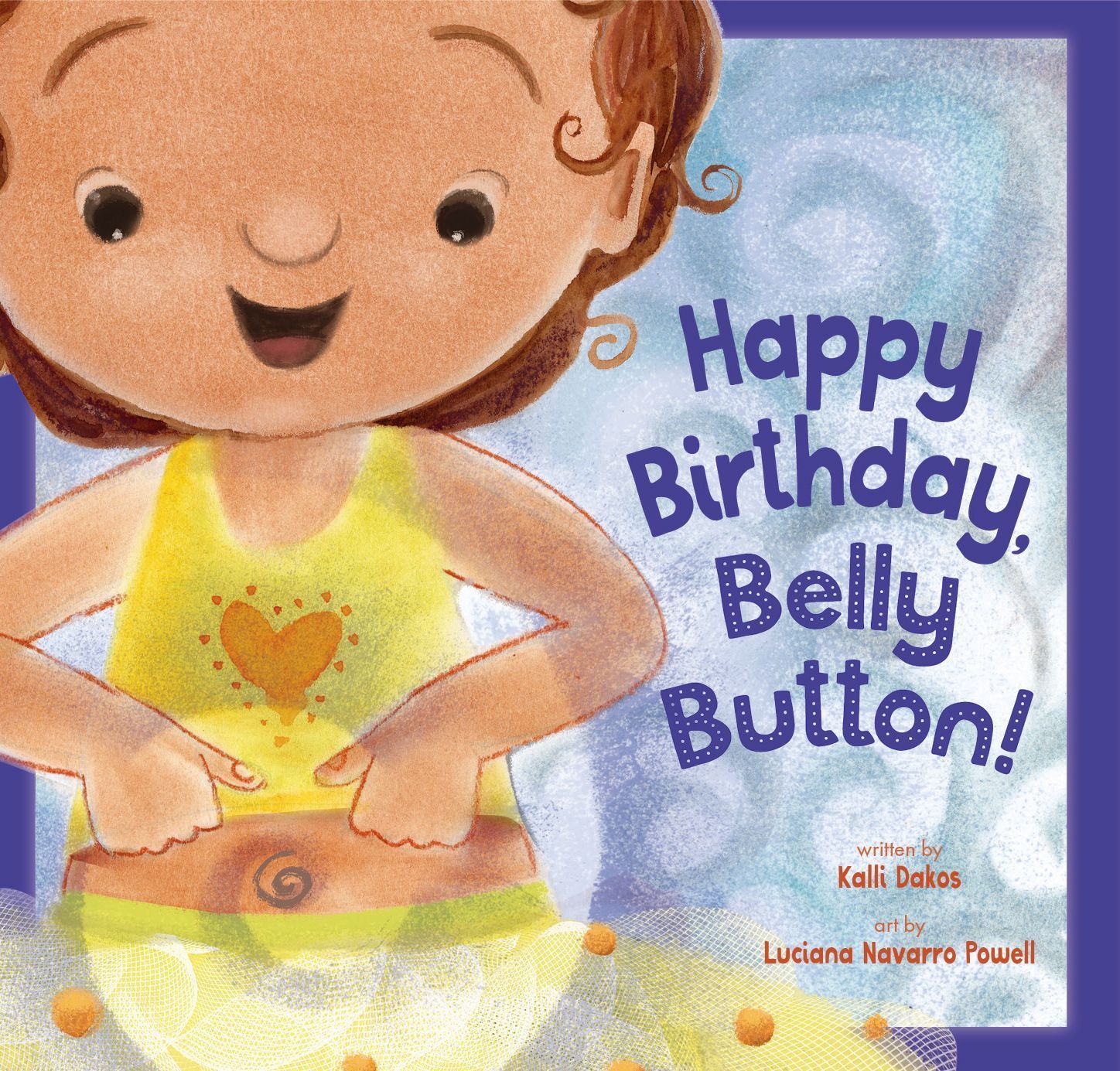 Happy Birthday, Belly Button! By Kalli Dakos 9781681528687 (Paperback)