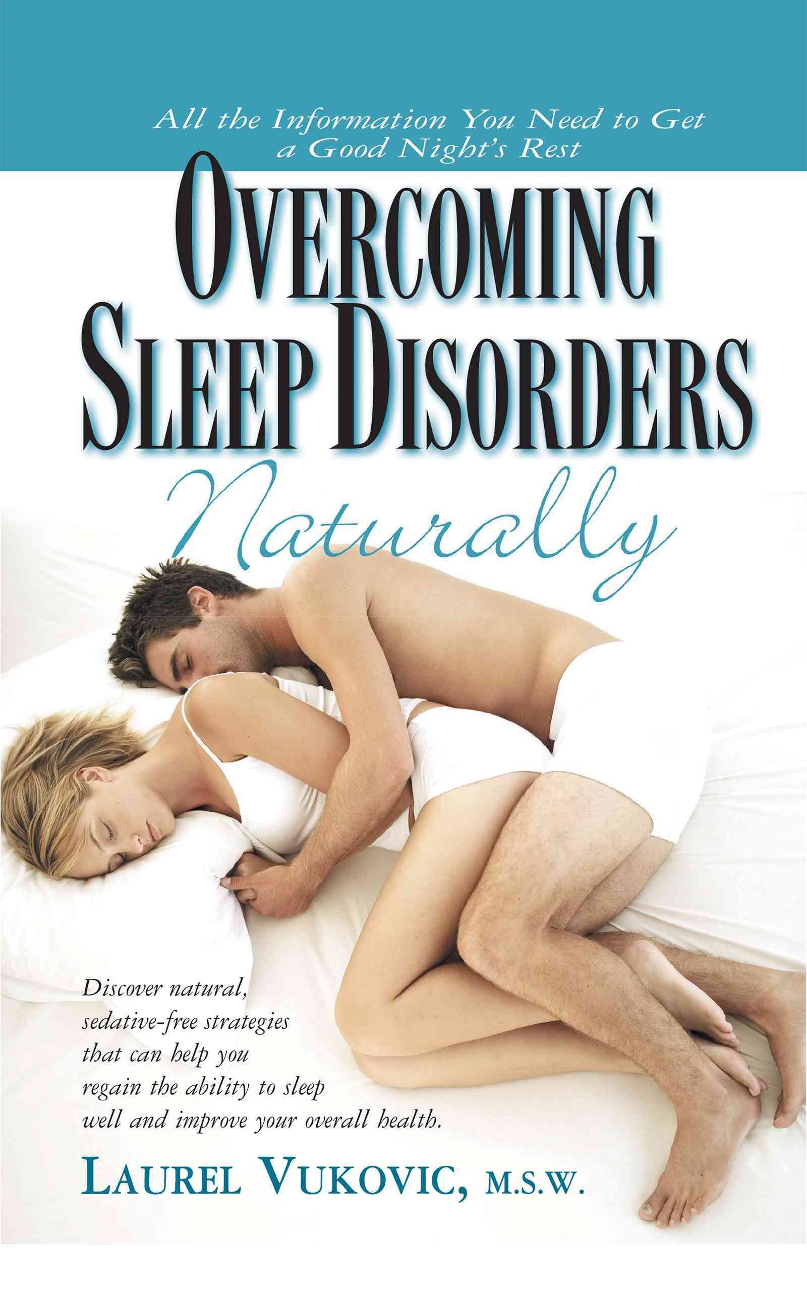 Overcoming Sleep Disorders Naturally By Laurel Vukovic 9781681626826