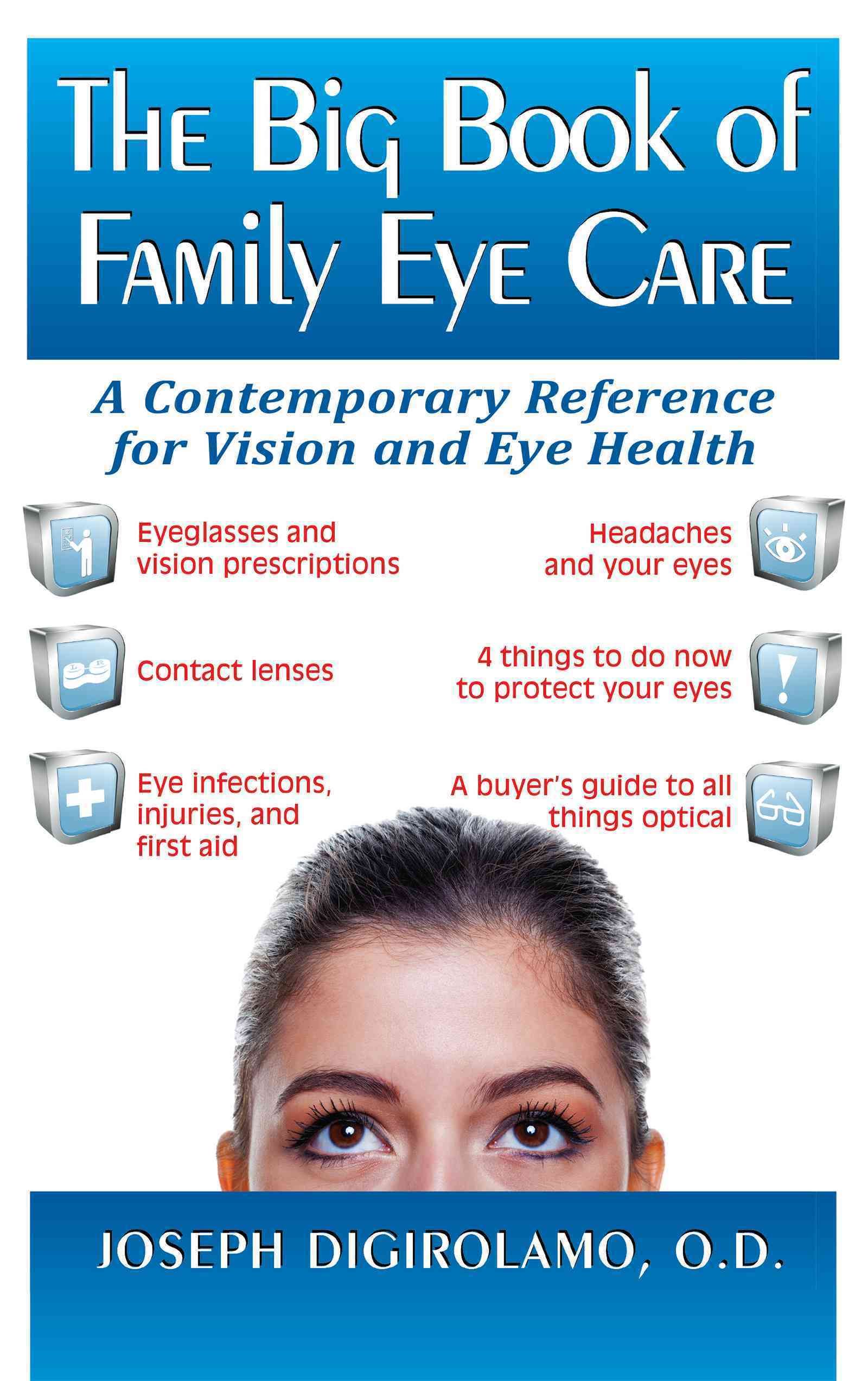 The Big Book of Family Eye Care By Joseph Digirolamo 9781681627939