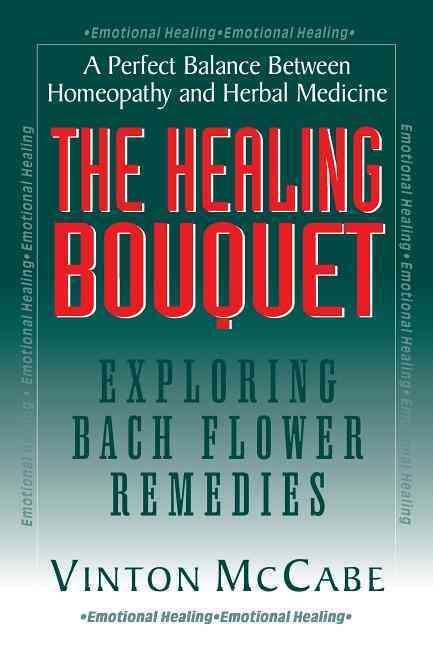 The Healing Bouquet By Vinton McCabe 9781681628035 (Hardback)