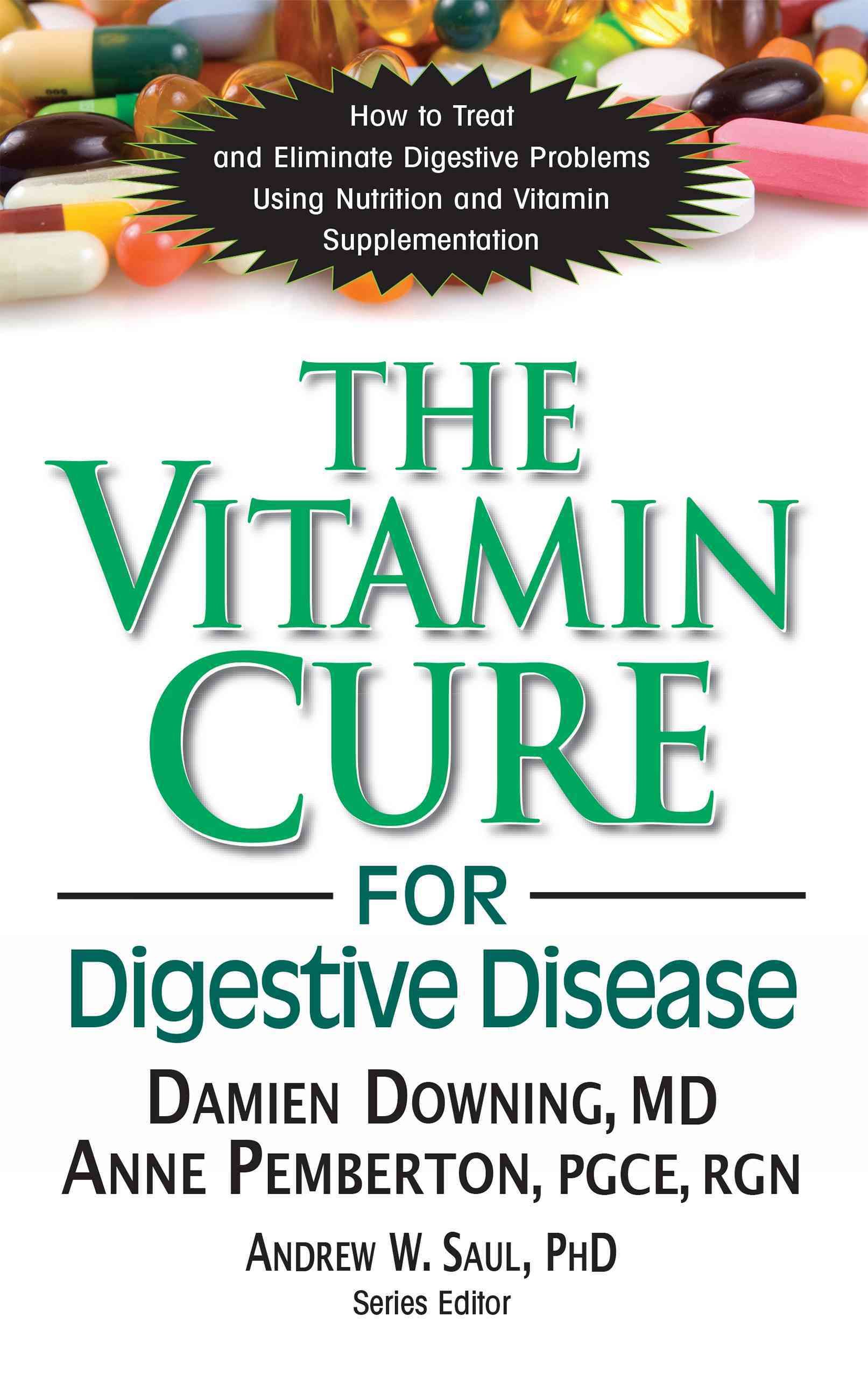 The Vitamin Cure for Digestive Disease By Damien Downing 9781681628288