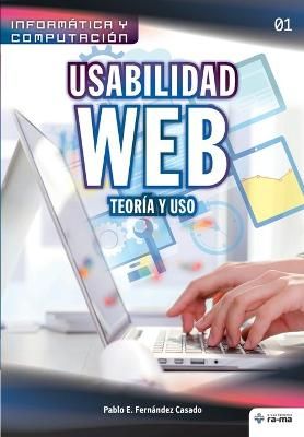 Usabilidad Web. Teoría Y Uso By Pablo E Fernández Casado (Paperback)