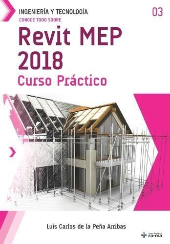 Conoce Todo Sobre Revit MEP 2018 By Luis Carlos de la Peña Arribas