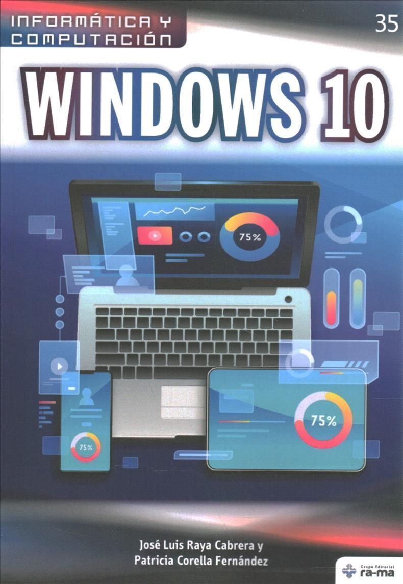 Windows 10 By Patricia Corella Fernández, José Luis Raya Cabrera