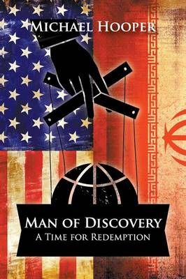 Man of Discovery: A Time for Redemption By Hooper, Michael (Paperback)