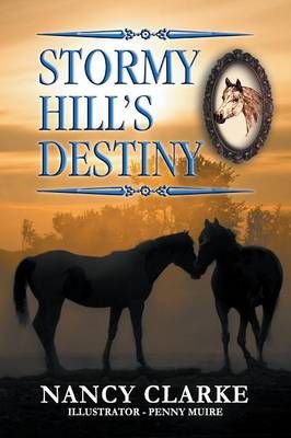 Stormy Hill's Destiny: Book 7 By Clarke, Nancy 9781681817422