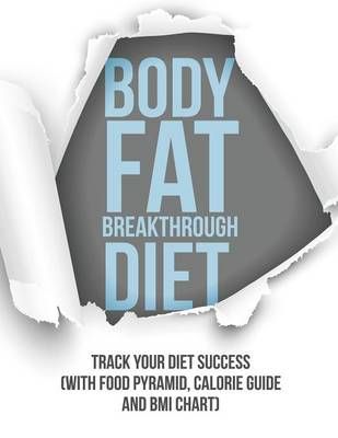 Body Fat Breakthrough Diet By Speedy Publishing LLC 9781681851266