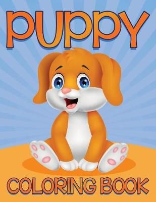 Puppy Coloring Book By Speedy Publishing LLC 9781681855813 (Paperback)