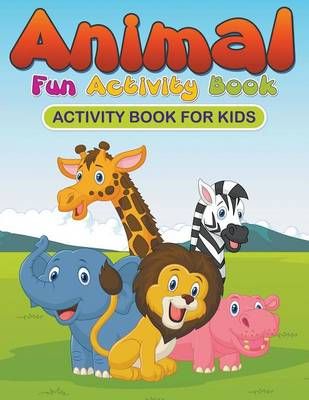 Animal Fun Activity Book: Activity Book for Kids By Roberts, Karen S.