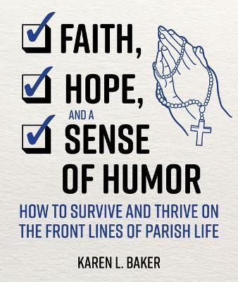 Faith, Hope, and a Sense of Humor By Baker 9781681926902 (Paperback)