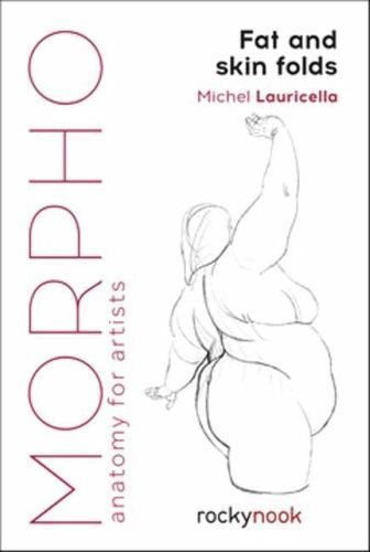 Morpho Fat and Skin Folds By Michel Lauricella 9781681985046
