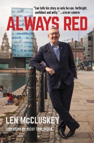 Always Red By Len McCluskey 9781682192726 (Hardback)