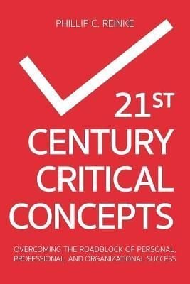 21st Century Critical Concepts By Reinke 9781682354452 (Paperback)