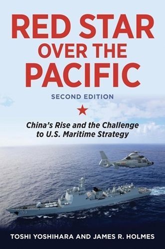 Red Star Over the Pacific By Toshi Yoshihara, James Holmes (Paperback)