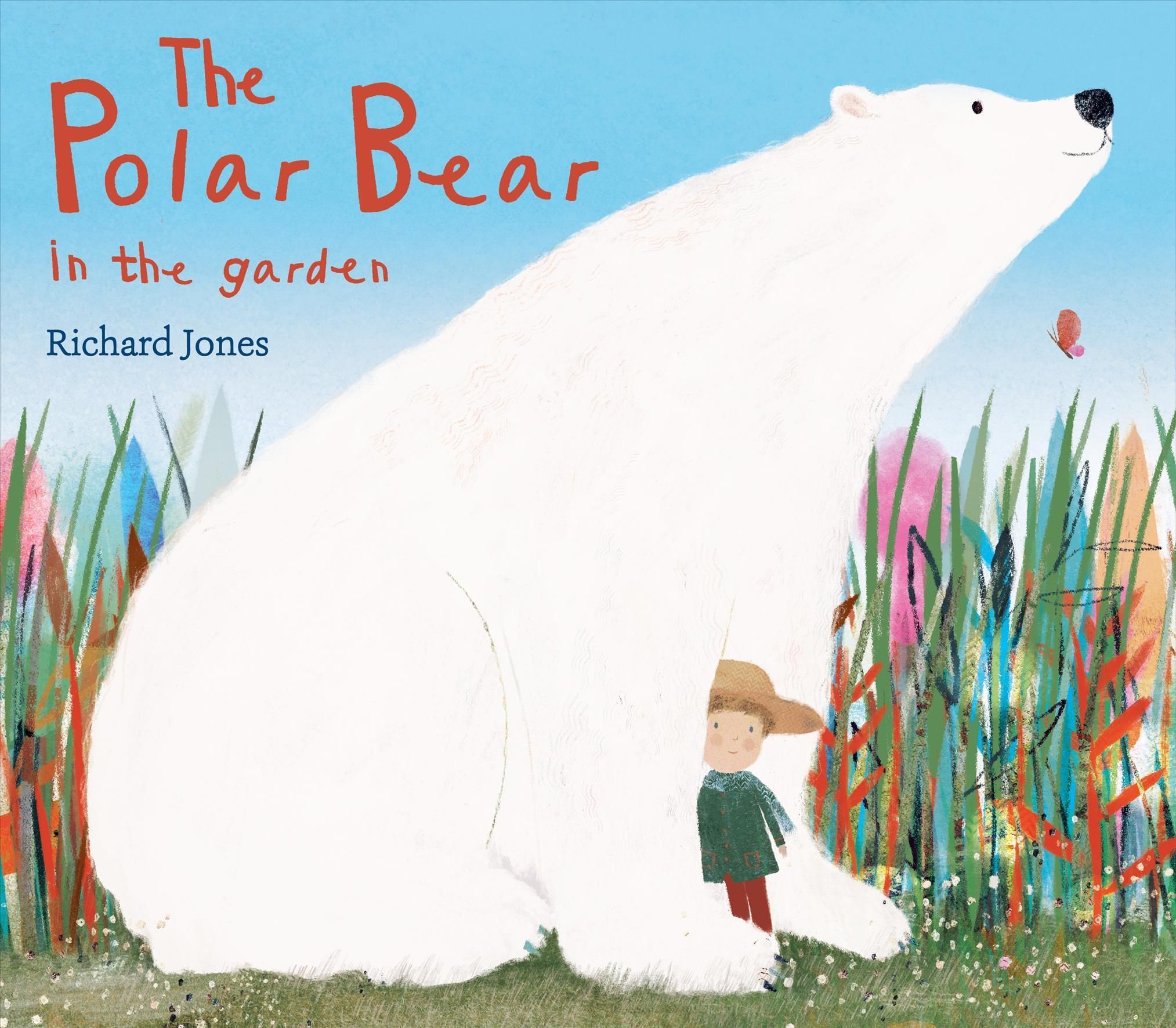 The Polar Bear in the Garden By Richard Jones 9781682634332 (Hardback)