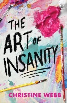 The Art of Insanity By Christine Webb 9781682636244 (Paperback)