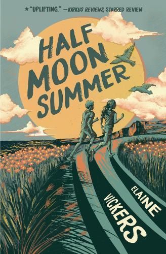Half Moon Summer By Elaine Vickers 9781682637173 (Paperback)