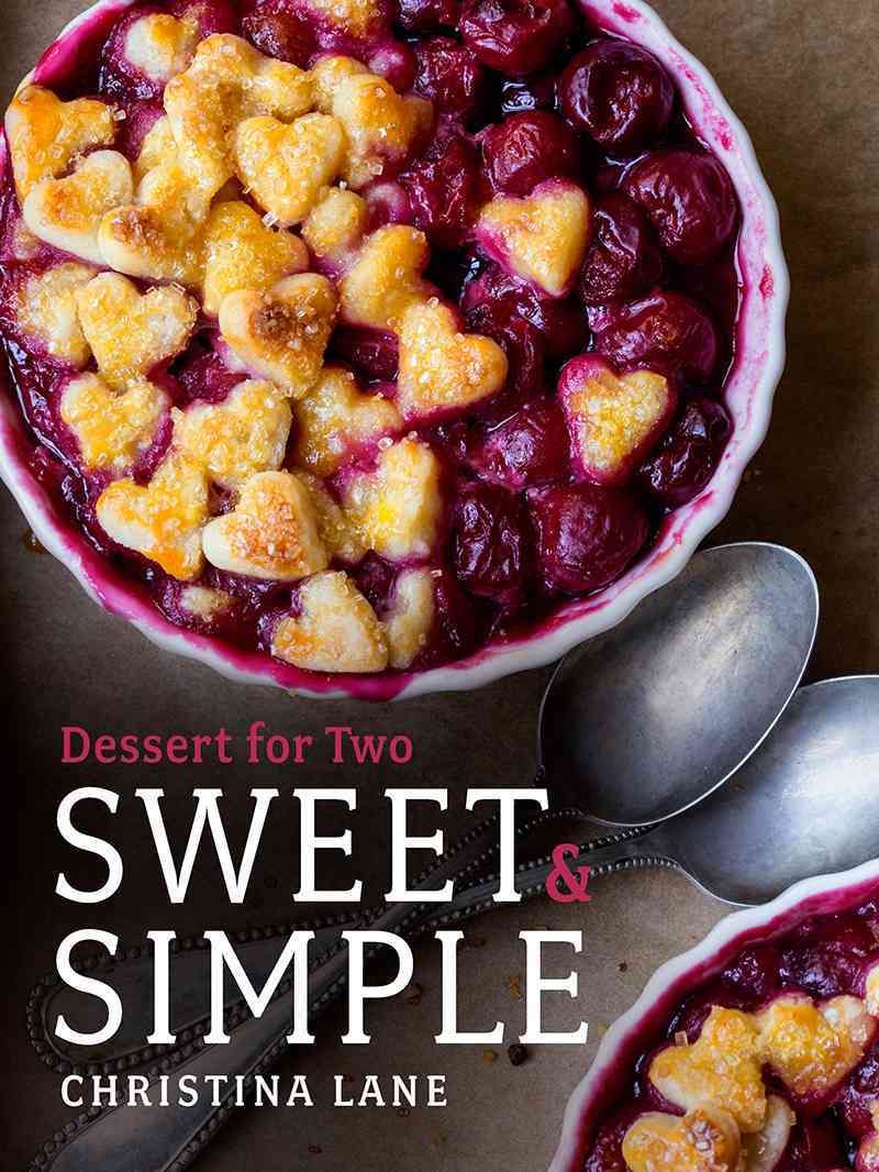 Sweet & Simple ? Dessert for Two By Christina Lane 9781682680070