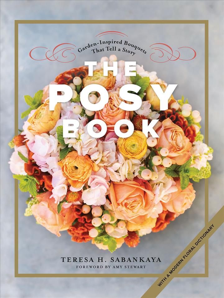 Posy Book By Teresa H. Sabankaya 9781682682630 (Hardback)