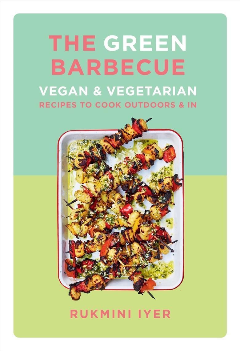 The Green Barbecue By Rukmini Iyer 9781682687499 (Paperback)
